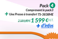 Imprimante A4 + Consommables + 2 Presses + Accessoires 1 599 € H.T..