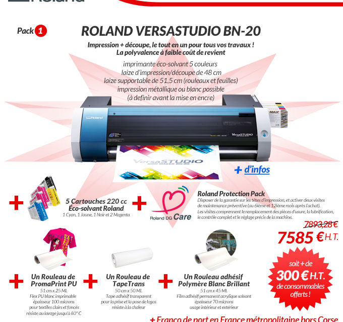 Imprimante + Roland Protection Pack + 300€ de consommables offerts