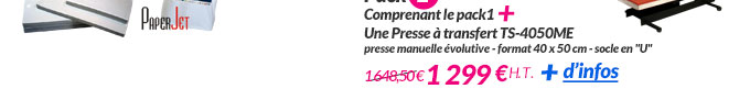 Imprimante A3 + Consommables + Presse 1 299 € H.T.