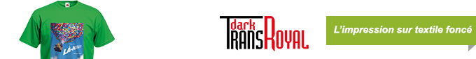 L'impression sur textile foncé : TransRoyal Dark