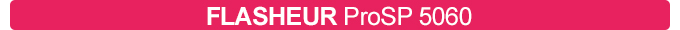 Flasheur ProSP 5060