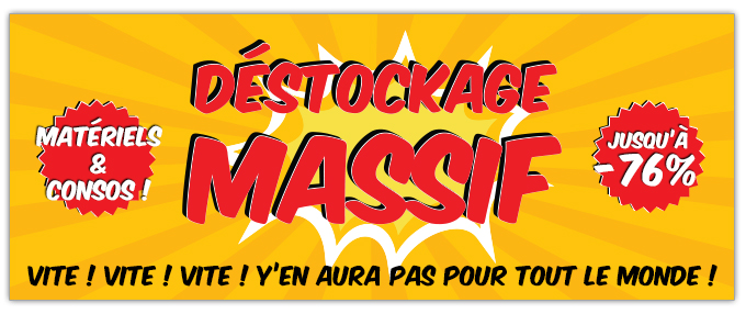 Déstockage Massif ! Matériels & Consos ! Jusqu'à - 76 % ! Vite vite vite ! Y'en aura pas pour tout le monde !