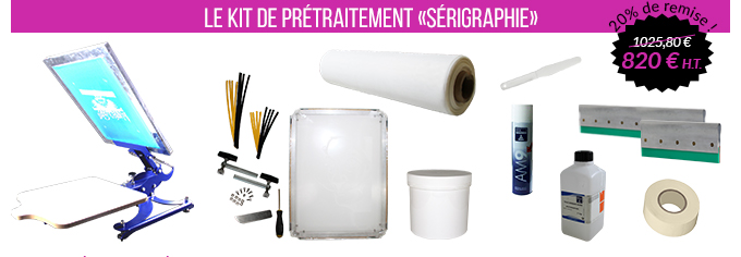 Le kit de prétraitement Sérigrahie - 820 € H.T. au lieu de 1025,80 € H.T. soit 20% de remise