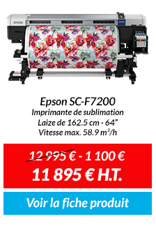 Epson SC-F7200 - Imprimante de sublimation - Laize de 162.5 cm - 64” - Vitesse max. 58.9 m²/h : 12 995 € - 1 100 € = 11 895 € H.T. - Voir la fiche produit