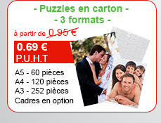 Puzzles en carton - 3 formats - A5 - 60 pièces / A4 - 120 pièces / A3 - 252 pièces / Cadres en option - à partir de 0.69 € au lieu de 0.95 € H.T.