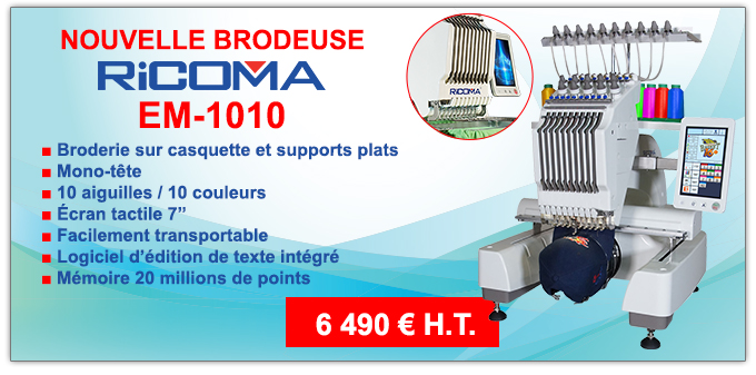 Nouvelle brodeuse Ricoma EM-1010 - • Broderie sur casquette et supports plats • Mono-tête • 10 aiguilles / 10 couleurs • Écran tactile 7’’ • Facilement transportable • Logiciel d’édition de texte intégré • Mémoire 20 millions de points - 6 490 € H.T.