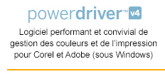 PowerDriver - Logiciel performant et convivial de gestion des couleurs et de l’impression pour Corel et Adobe (sous Windows)