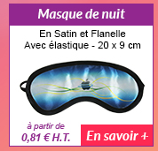 Masque de nuit - En Satin et Flanelle - Avec élastique - 20 x 9 cm - à partir de 0.81 € H.T. - En savoir +