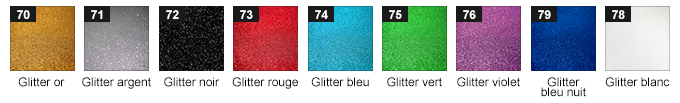 PromaFlex Plus Glitters : 70 Glitter or / 71 Flitter argent / 72 Glitter noir / 73 Glitter rouge / 74 Glitter bleu / 75 Glitter vert / 76 Glitter violet / 79 Glitter bleu nuit / 78 Glitter blanc