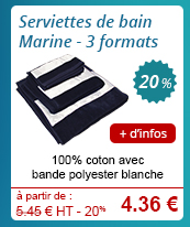 Serviettes de bain
Marine - 3 formats - 100% coton avec bande polyester blanche - 5.45 € H.T. - 20 % = 4.36 € // + d'infos