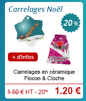 Carrelages Noël - Carrelages en céramique - Flocon & Cloche - 1.50 € H.T. - 20 % = 1.20 € // + d'infos