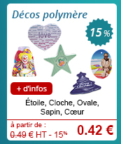 Décos polymère - Étoile, Cloche, Ovale, Sapin, Cœur - 0.49 € H.T. - 15 % = 0.42 € // + d'infos