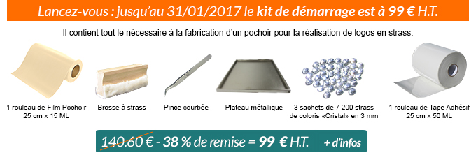 Lancez-vous : jusqu’au 31/01/2017 le kit de démarrage est à 99 € H.T. ! Il contient tout le nécessaire à la fabrication d’un pochoir pour la réalisation de logos en strass.: 1 rouleau de film pochoir 25 cm x 15 ML + Brosse à strass + Pince courbée + Plateau métallique + 3 sachet de 7200 strass de coloris Cristal en 3 mm + 1 rouleau de Tape Trans 30 cm x 50 ML = 99 € H.T. soit plus de 38 % de remise par rapport au prix de base 140.60 € H.T. | + d'infos >>