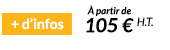 En savoir + sur les plateaux - à partir de 105 € H.T.