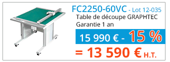 FC2250-60VC (Lot 12-035) - Table de découpe GRAPHTEC - Garantie 1 an - 15 990 € - 15 % = 13 590 € H.T.
