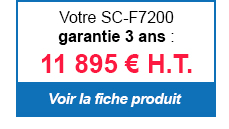 Votre SC-F7200 garantie 3 ans : 11 895 € H.T. Voir la fiche produit de la SC-F7200