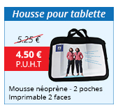 Housse pour tablette - Mousse néoprène - 2 poches - Imprimable 2 faces - 4.50 € H.T. au lieu de 5.25 €
