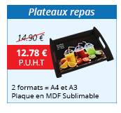Plateaux repas - 2 formats ≈ A4 et A3 - Plaque en MDF Sublimable - 12.78 € H.T. au lieu de 14.90 €