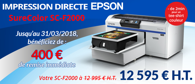 Impression directe EPSON - SureColor SC-F2000 - Votre SC-F2000 : 12 995 € H.T. - 400 € de remise immédiate jusqu'au 31/03/2018 - Soit votre SC-F2000 : 12 595 € H.T. - (- de 2min pour un tee-shirt couleur)