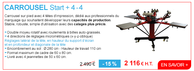 Carrousel Start + 4-4 - Carrousel sur pied avec 4 têtes d'impression, dédié aux professionnels du marquage qui souhaitent développer leurs capacités de production. Stable, robuste, simple d'utilisation avec des calages plus précis. - Double moyeu rotatif avec roulements à billes auto-graissés. - 4 directions de réglages micrométriques (x-y-z-oblique) - Réglages latéral de la tête, en hauteur du support d’écran et en profondeur et diagonale de la tête - Encombrement au sol : Ø 280 cm - Hauteur de travail 110 cm - Format maximum de cadre de 60 x 80 cm. - Livré avec 4 jeannettes de 50 x 60 cm. - 2 490 € - 15 % soit 2 116 € H.T. - En savoir +