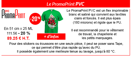 Le PromaPrint PVC : Flex imprimable blanc qui convient aux textiles clairs et foncés. Il est plus épais (730 microns) et plus rigide que le PU. Il est recommandé pour le vêtement de travail, la chapellerie et les petits marquages. Pour des stickers ou écussons en une seule pièce, il peut se poser sans Tape, ce qui permet d'être plus rapide qu'avec le PU. Il possède également une meilleure tenue au lavage, jusqu'à 80°C. En rouleau de 51 cm x 25 ML : 111.56 - 20 % = 89.25 H.T. | + d'infos ici !