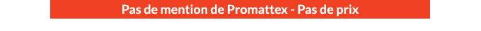 Pas de mention de Promattex - Pas de prix