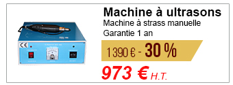 Machine à ultra-sons - Machine à strass - Garantie 1 an - 1 390 € - 30 % = 973 € H.T.