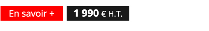 En savoir + - 1 990 € H.T.