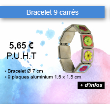 Bracelet 9 carrés - 5.65 € P.U.H.T. - Bracelet Ø 7 cm, 9 plaques aluminium 1.5 x 1.5 cm - + d'infos