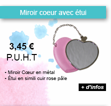 Miroir coeur avec étui - 3.45 € P.U.H.T. - Miroir coeur en métal, étui en simili cuir rose pâle - + d'infos
