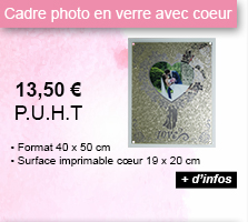 Cadre photo en verre avec coeur - 13.50 € P.U.H.T. - Format 40 x 50 cm, Surface imprimable coeur 19 x 20 cm - + d'infos