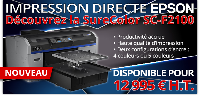 NOUVEAU - Impression directe Epson - Découvrez la Surecolor SC-F2100 - Productivité accrue, haute qualité d'impression, deux configurations d'encre : 4 ou 5 couleurs - Disponible pour 12 995 €H.T.