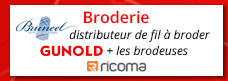 Broderie : Avec la participation de Bruneel distributeur exclusif en France de fil à broder Gunold + les brodeuses Ricoma .