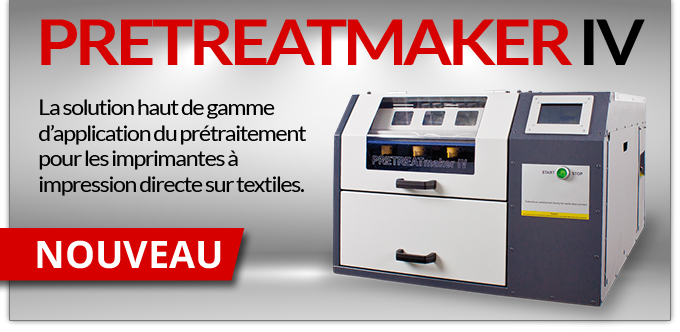 NOUVEAU : PRETREAMAKER IV - La solution haut de gamme d'application du prétraitement pour les imprimantes à impression directe sur textiles