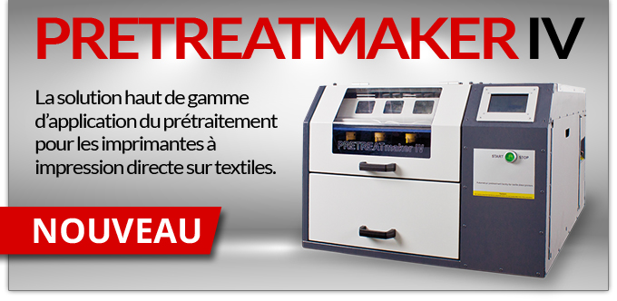 NOUVEAU : PRETREAMAKER IV - La solution haut de gamme d'application du prétraitement pour les imprimantes à impression directe sur textiles